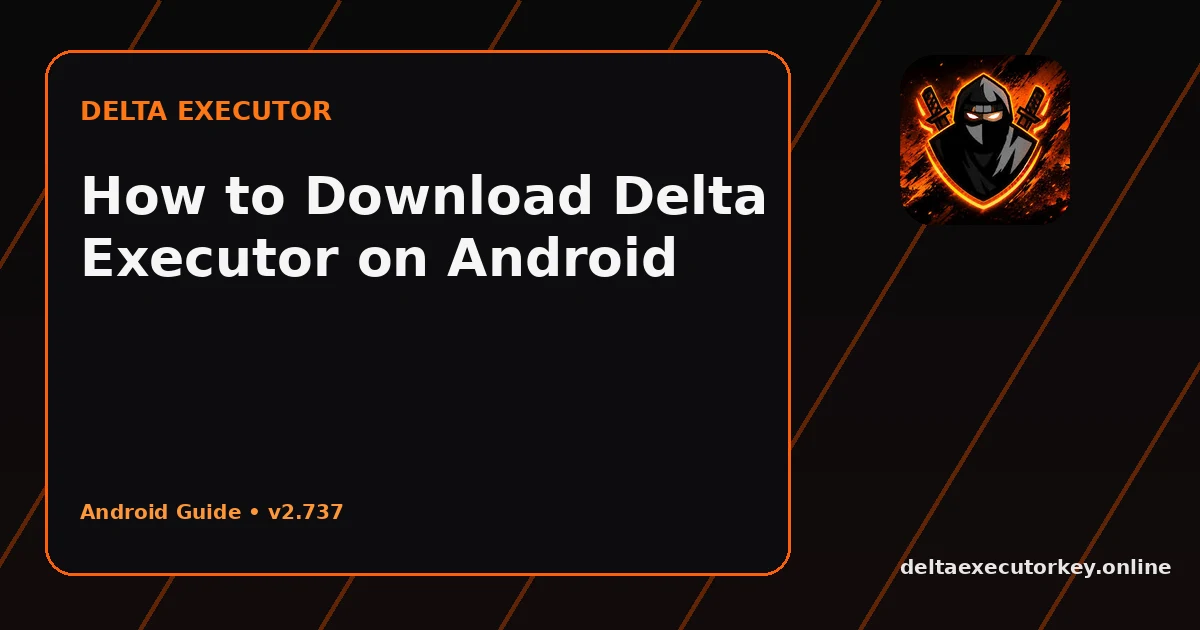 Download Delta Executor v2.737