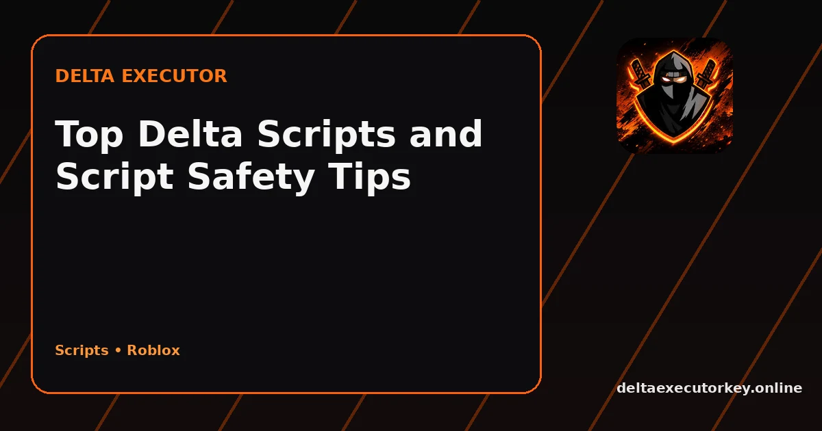 Delta Executor scripts guide